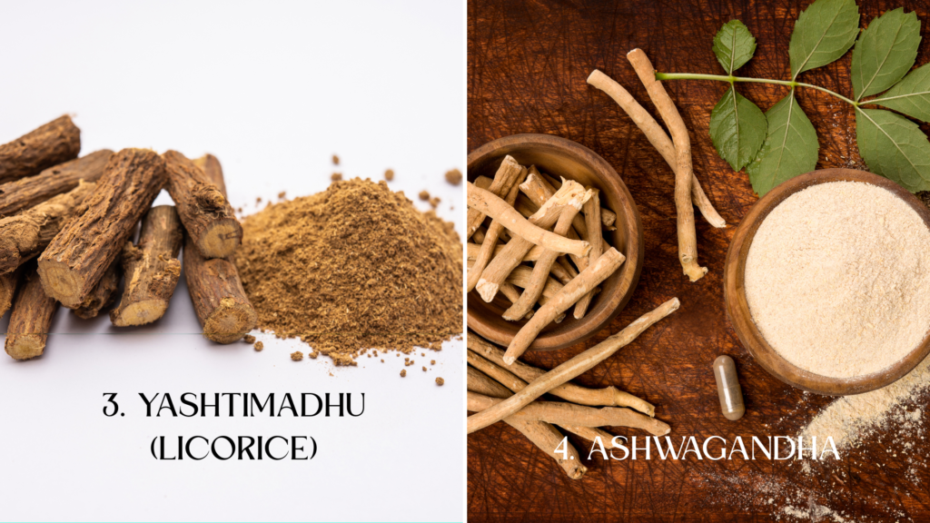 10 healthy food items according to Ayurveda - 3. Licorice 4.Ashwagandha
