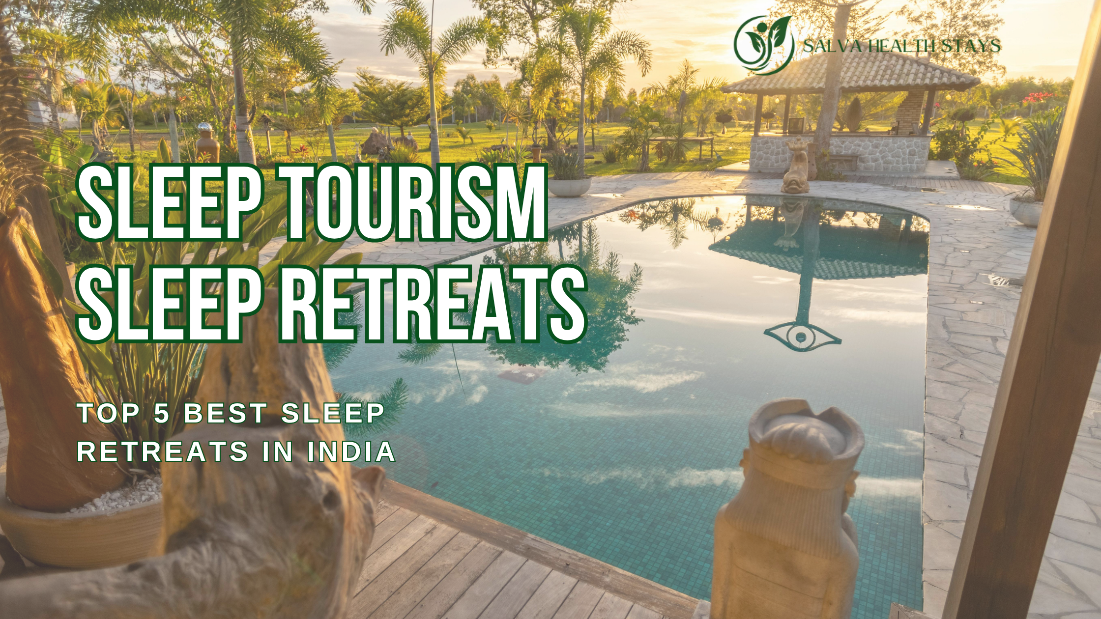 Sleep Tourism: Best Retreats for Better Rest
