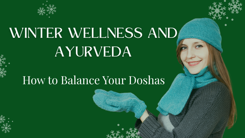 Ayurveda Wellness in Winter Season